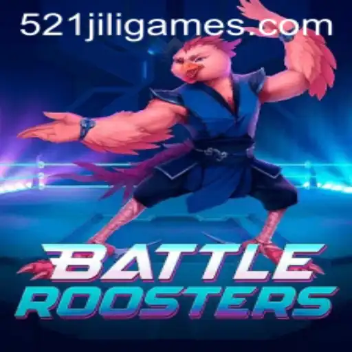 Exploring the World of BattleRoosters: A Comprehensive Guide to the Game and 521JiLi.COM