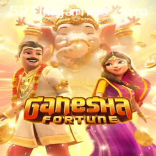 Discover the Thrills of GaneshaFortune and the Rise of 521JiLi.COM