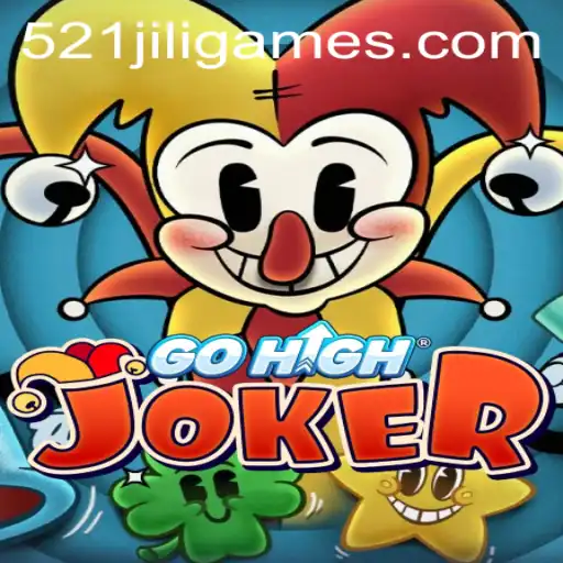 GoHighJoker: Exploring the Thrills of 521JiLi.COM's Latest Gaming Sensation