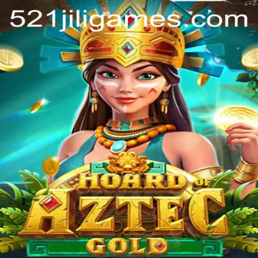 Unveiling the Excitement of HoardofAztecgold with 521JiLi.COM