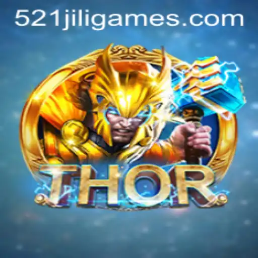 Exploring the Mythical World of THOR on 521JiLi.COM
